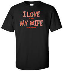 I Love My Wife T Shirt 01