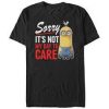 Sorry Its Not My Day To Care Minion T Shirt