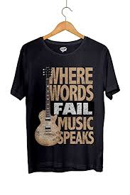 Where Words fail Music Speaks T Shirt