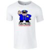 Fun Police T Shirt