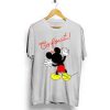 Go For It Mickey Mouse T Shirt