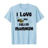 I Love Called Mommom T Shirt