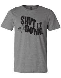 Shut It Down T Shirt