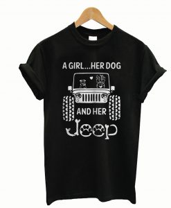 A Girl Her Dog and Her Jeep TShirt