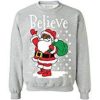 Beleive Santa Sweatshirt