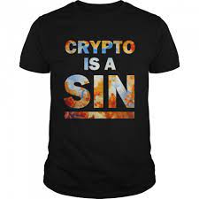 Crypto Is A Sign Tshirt