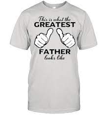 Greatest Father Tshirt