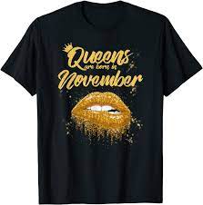 Queen Born November Tshirt