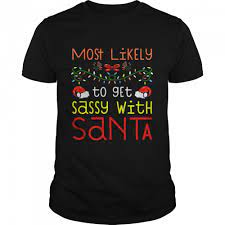 Sassy With Santa Tshirt