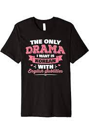 The Only Drama Kpop TShirt