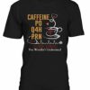 Caffeine Tshirt