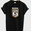 Glock Gen 5 Tshirt