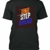 One Step Tshirt