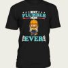 Plumber Ever Tshirt