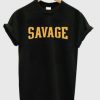 Savage Tshirt