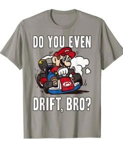Do You Even Drift Tshirt