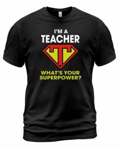 Super T Teacher Tshirt