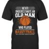 Old Man Basketball Tshirt
