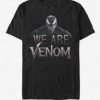 We Are Venom Tshirt