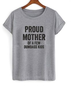 Proud Mother Tshirt