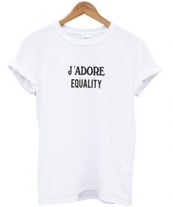 jadore-equality-t-shirt