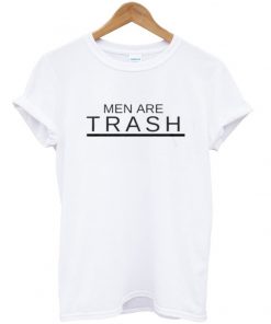 men-are-trash-t-shirt