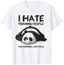 I Hate Morning Pandas Tshirt